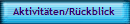 Aktivit�ten/R�ckblick