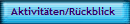 Aktivit�ten/R�ckblick