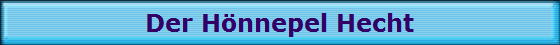 Der H�nnepel Hecht