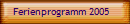 Ferienprogramm 2005
