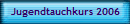 Jugendtauchkurs 2006