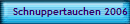 Schnuppertauchen 2006