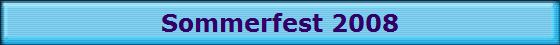 Sommerfest 2008