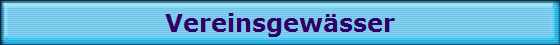 Vereinsgew�sser