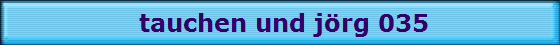 tauchen und j�rg 035